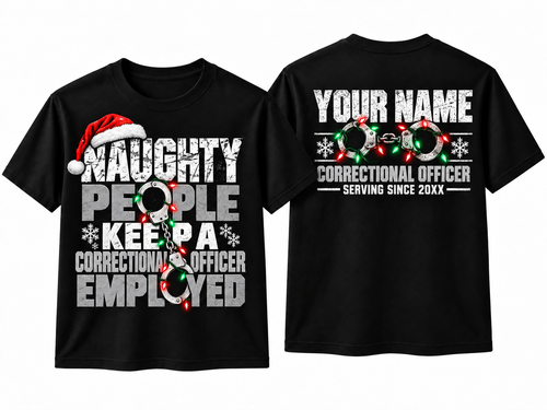 Naughty People Keep a Correctional Officer Employed Christmas T Shirt