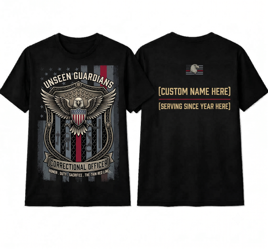 Personalized "Unseen Guardians" Correctional Officer T-Shirt — Thin Red Line Eagle Crest (Front & Back)