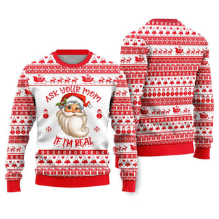 Ask Your Mom If Im Real Santa Claus Ugly Christmas Sweater For Men & Women Christmas Gift Sweater US2268