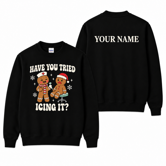 Personalized Custom Name Gingerbread Nurse Christmas Sweatshirt – Have You Tried Icing It?