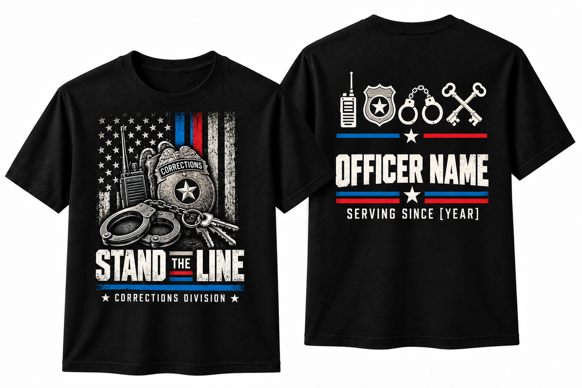 Stand The Line – Personalized Correctional Officer Front & Back T-Shirt