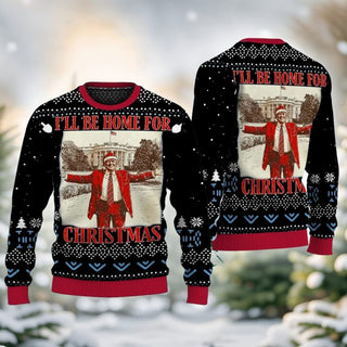 President Trump 45 47 I’ll Be Home for Christmas Ugly Sweater DL006