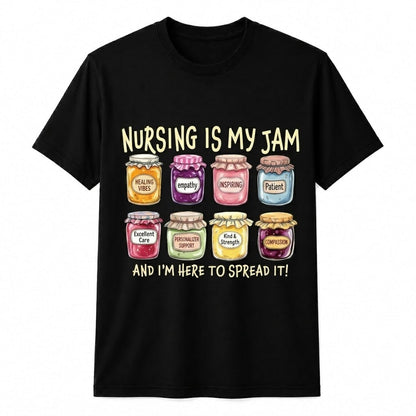 Personalized Nursing Is My Jam Shirt Custom Funny RN Gift Unisex T-Shirt
