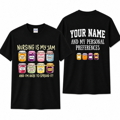 Personalized Nursing Is My Jam Shirt Custom Funny RN Gift Unisex T-Shirt