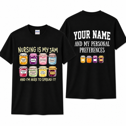 Personalized Nursing Is My Jam Shirt Custom Funny RN Gift Unisex T-Shirt