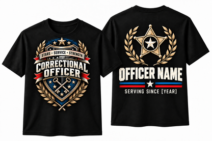 Stars Service Strength – Personalized Correctional Officer Front & Back T-Shirt