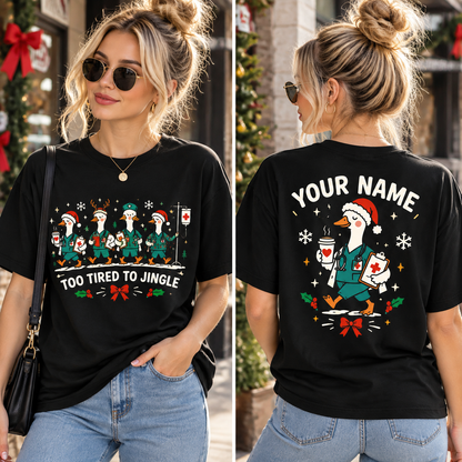 Too Tired To Jingle Nurse Shirt, Funny Christmas RN Unisex T-Shirt, Night Shift Nurse Gift, ER ICU Nurse Holiday Tee