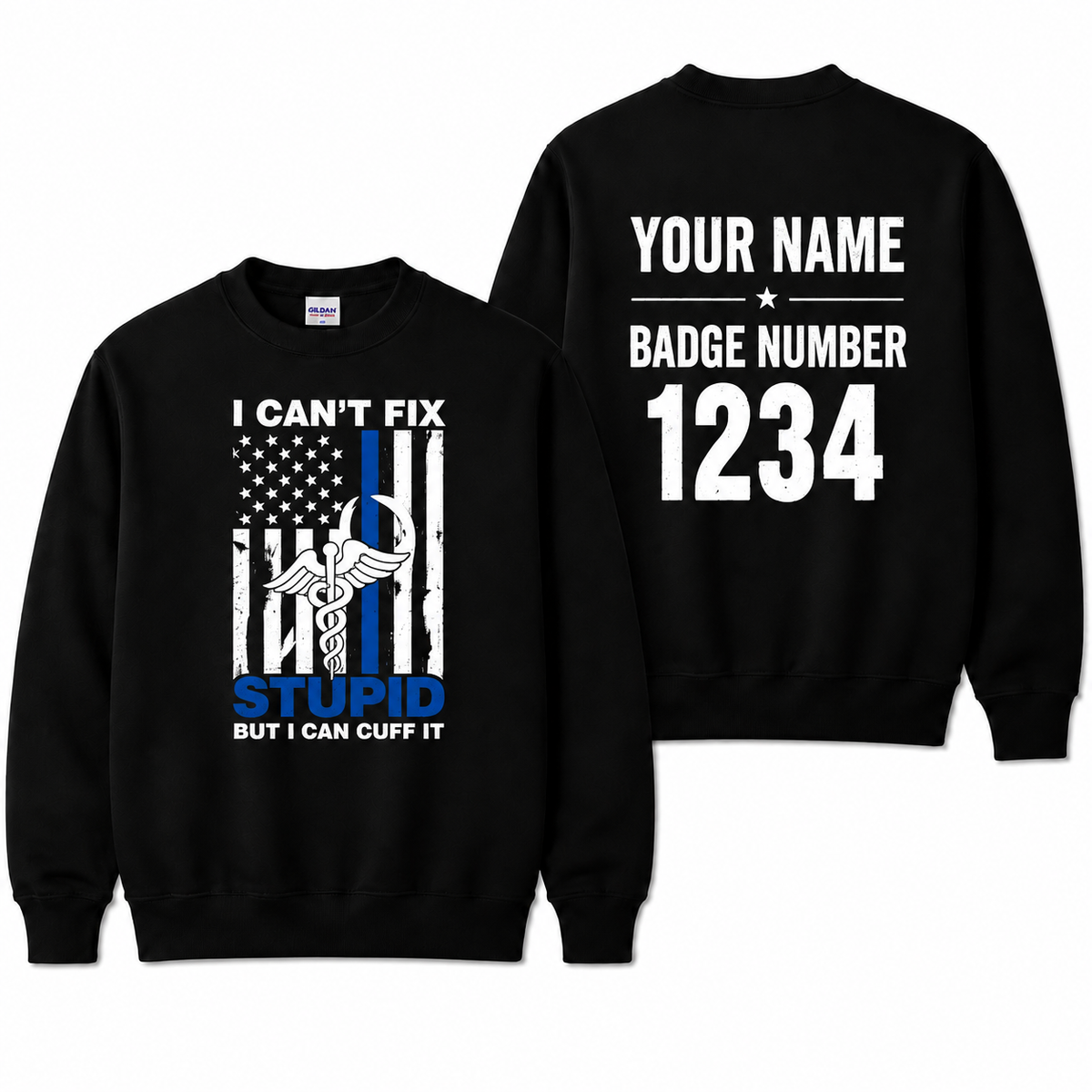Funny Custom Name Correctional Officer I Can’t Fix Stupid Personalized Sweatshirt