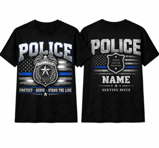Personalized "Protect Serve Stand The Line" Police Officer T-Shirt — Thin Blue Line Badge & Flag (Front & Back)