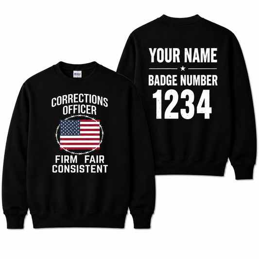 Custom Name Corrections Officer Firm Fair Consistent American Flag Sweatshirt