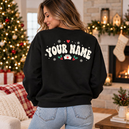 Personalized Christmas Nurse Sweatshirt, Sweet Care Makes Everything Better