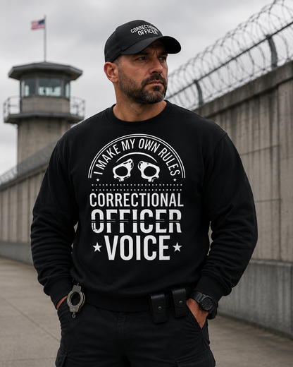 Custom Name Correctional Officer I Make My Own Rules Funny Sweatshirt