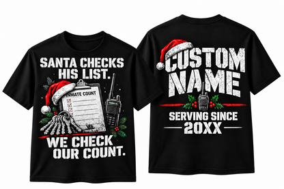 Correctional Officer Santa Checks His List We Check Our Count T Shirt