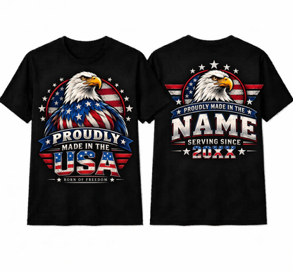 Personalized "Proudly Made in the USA" Patriotic Bald Eagle T-Shirt — Custom Name & Serving Year (Front & Back)