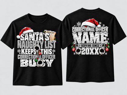 Naughty List Keeps This Correctional Officer Busy Christmas T Shirt