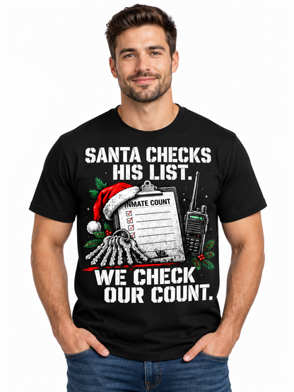 Correctional Officer Santa Checks His List We Check Our Count T Shirt