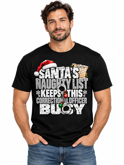 Naughty List Keeps This Correctional Officer Busy Christmas T Shirt