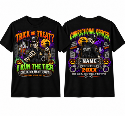 Custom "I Run The Tier" Halloween Correctional Officer T-Shirt — Personalized Front & Back Graphic Tee