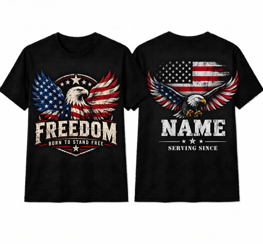 Personalized "Freedom - Born To Stand Free" Patriotic Bald Eagle T-Shirt — American Flag & Custom Name (Front & Back)