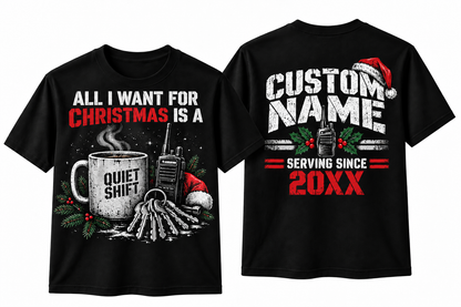 Correctional Officer All I Want for Christmas Is a Quiet Shift T Shirt