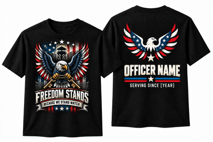 Freedom Stands – Personalized Correctional Officer Front & Back T-Shirt