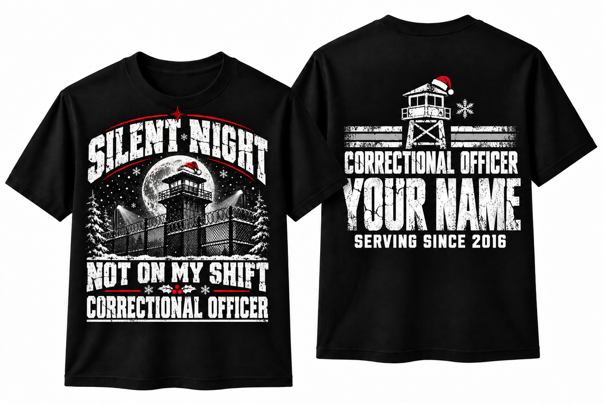 Correctional Officer Christmas Shirt Silent Night Not on My Shift