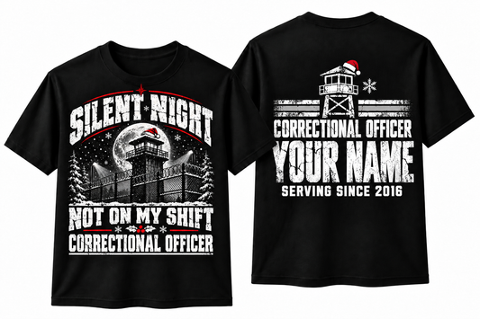 Correctional Officer Christmas Shirt Silent Night Not on My Shift
