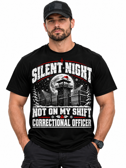 Correctional Officer Christmas Shirt Silent Night Not on My Shift