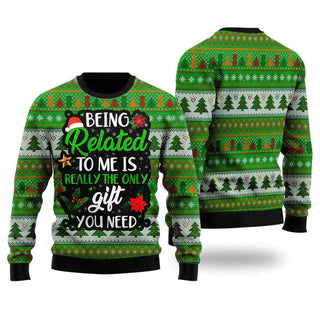 The Only Gift You Need Ugly Christmas Sweater For Men & Women Christmas Gift Sweater US2228