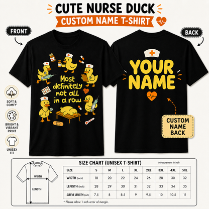 Personalized Custom Funny Nurse Duck Shirt Most Definitely Not All in a Row Nursing T-Shirt