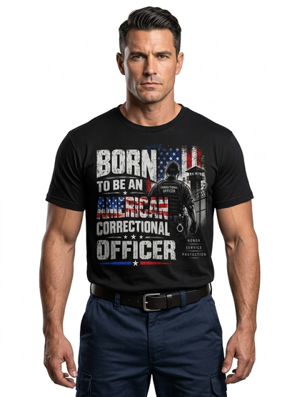 Personalized "Born To Be An American Correctional Officer" T-Shirt — "Same Mission Different Day" Custom Name & Year (Front & Back)