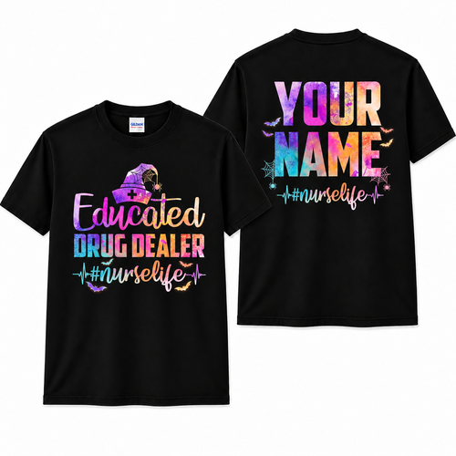 Personalized Custom Educated Drug Dealer Halloween Nurse Unisex T-Shirt