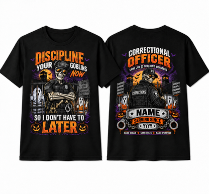 Custom "Discipline Your Goblins" Halloween Correctional Officer T-Shirt — Personalized Front & Back Graphic Tee