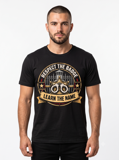 Respect The Badge Learn The Name – Personalized Correctional Officer Front & Back T-Shirt