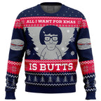 All I Want For Xmas is Butts Bob's Burgers Ugly Christmas Sweater