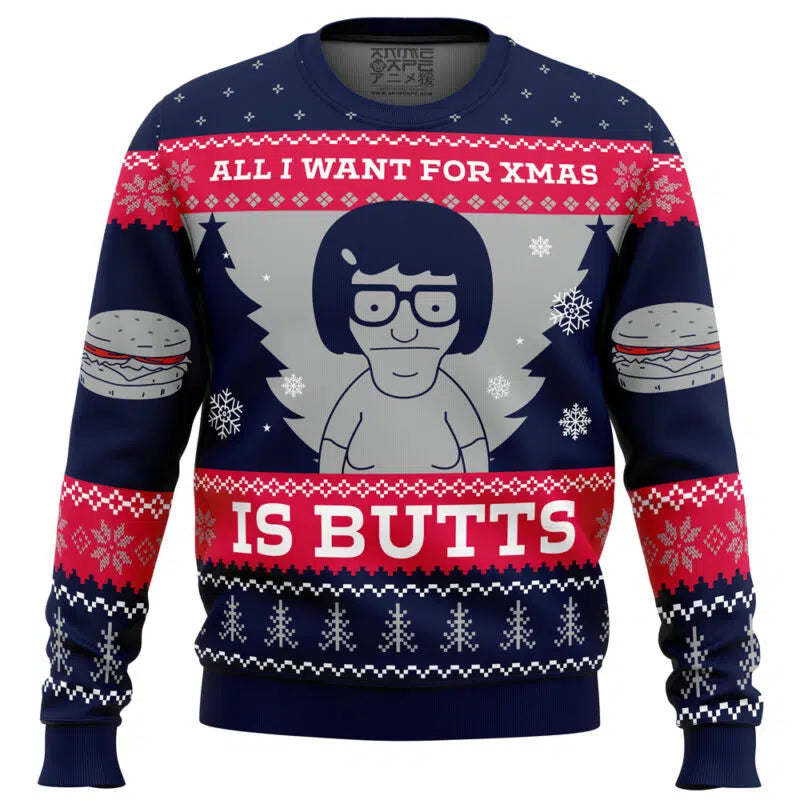 All I Want For Xmas is Butts Bob's Burgers Ugly Christmas Sweater