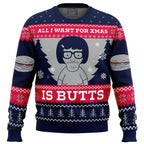 All I Want For Xmas is Butts Bob's Burgers Ugly Christmas Sweater