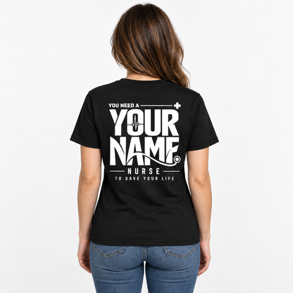 Personalised Nurse Shirt with Name Custom Save Your Life Stethoscope Graphic