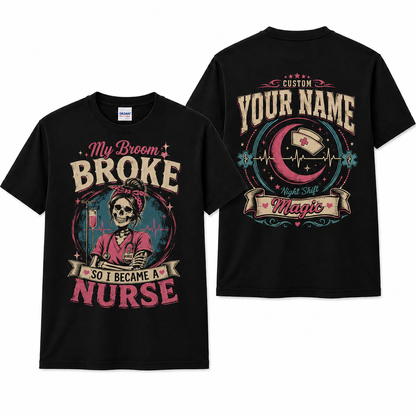Skeleton Nurse Halloween Shirt My Broom Broke so I Became a Nurse Custom