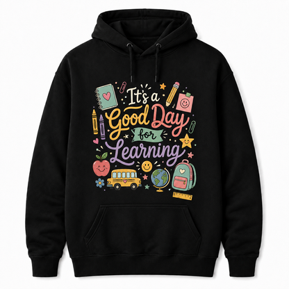 Personalized Teacher Hoodie It's A Good Day For Learning Custom Name Gift