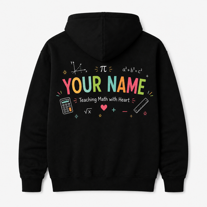Personalized Math Teacher Hoodie Teaching Math With Heart Custom Name Gift