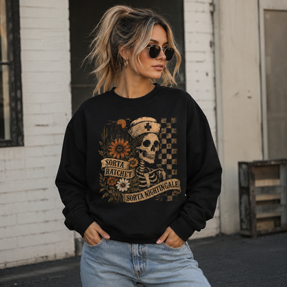 Custom Nurse Skull Sweatshirt Sorta Ratchet Sorta Nightingale Shirt for RN