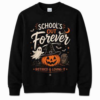 Custom Halloween Teacher Retirement Sweatshirt School's Out Forever Gift
