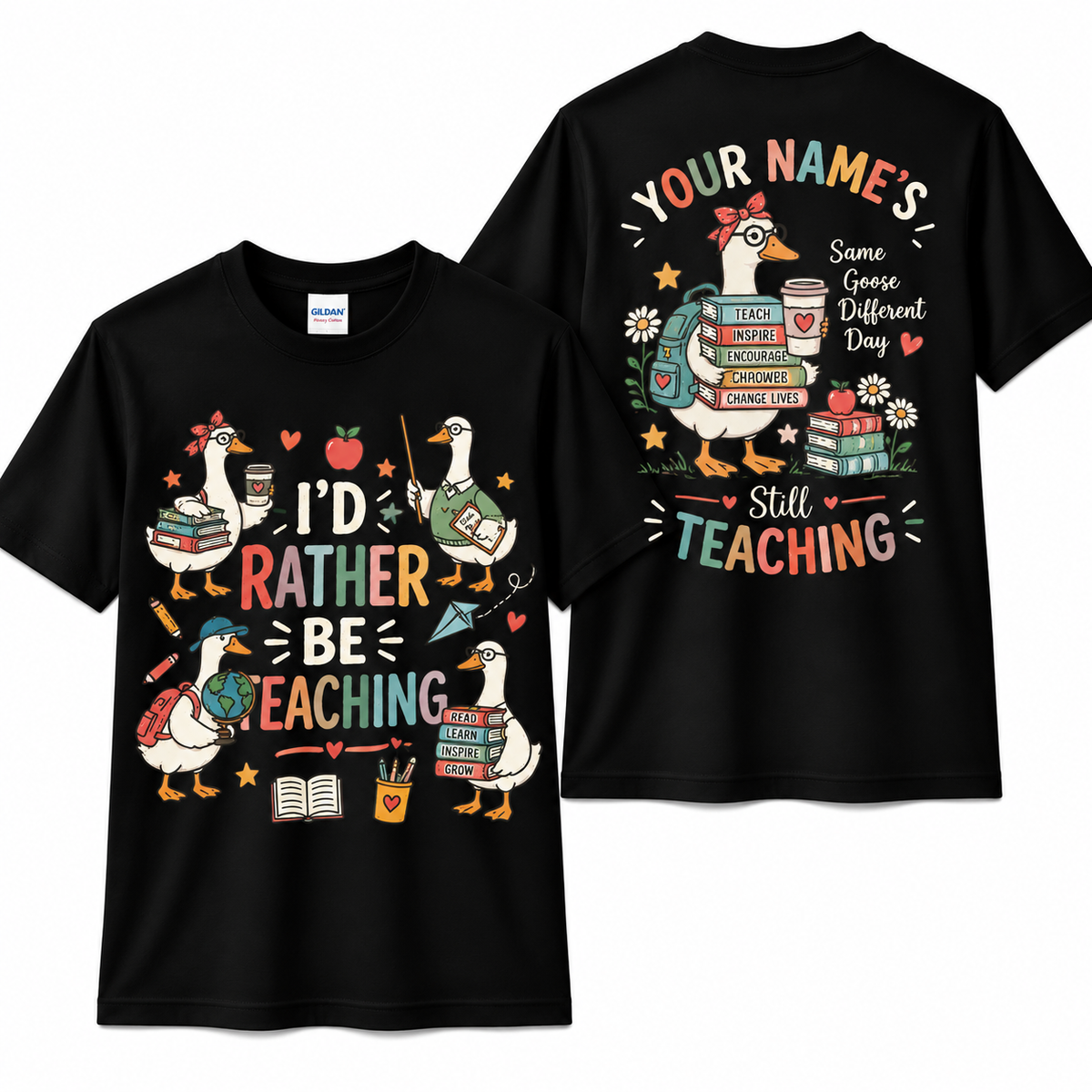 Personalized Teacher Shirt Id Rather Be Teaching Cute Goose Custom Name Tee