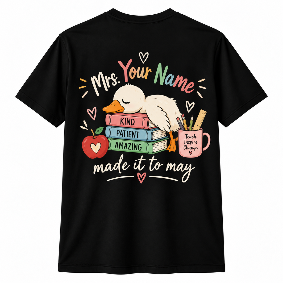 Personalized Teacher Shirt Made It To May Sleeping Duck Custom Name Tee