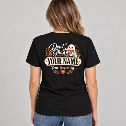 Cute Ghost Nurse Shirt Personalised Don't Ghost Your Treatment Healthcare Tee