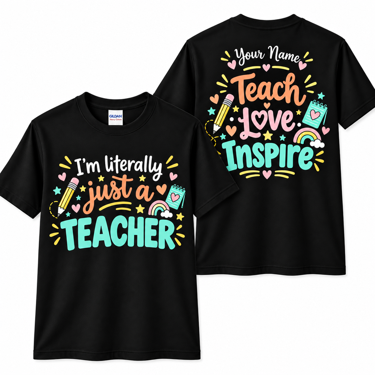 Personalized Custom I'm Literally Just a Teacher Cute Teacher Unisex T-Shirt