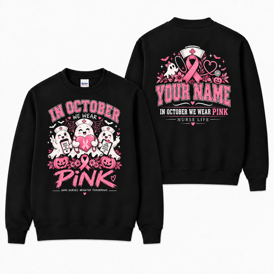 Custom Breast Cancer Nurse Ghost Sweatshirt in October We Wear Pink Apparel
