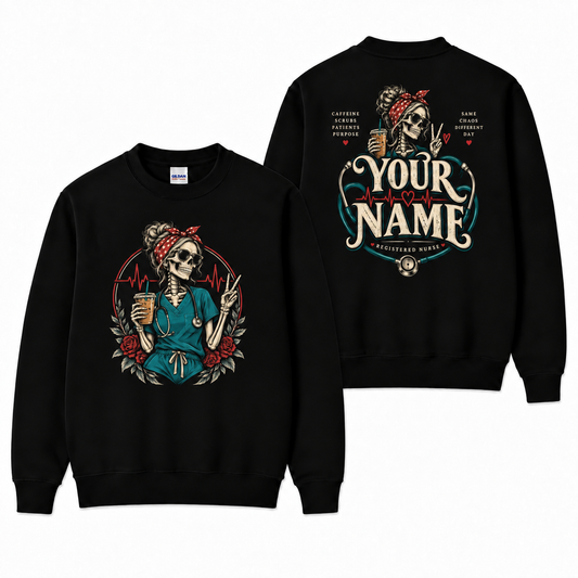 Nurse Skeleton Coffee Sweatshirt Personalised Registered Nurse Life Apparel