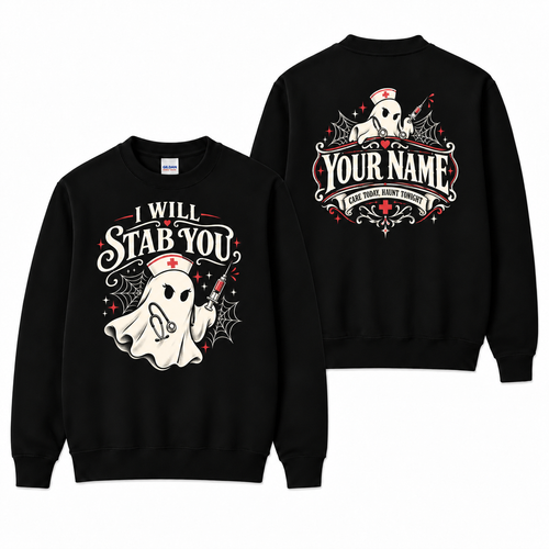Custom Nurse Ghost Sweatshirt Halloween Spooky I Will Stab You Funny Shirts